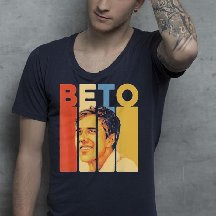 Retro BETO O'Rourke President shirt Retro BETO O Rourke President shirt 4 - Retro BETO O'Rourke President shirt