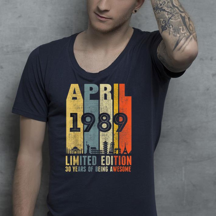 April 1989 30 years of being awesome Vintage shirt April 1989 30 years of being awesome Vintage shirt 4 - April 1989 30 years of being awesome Vintage shirt