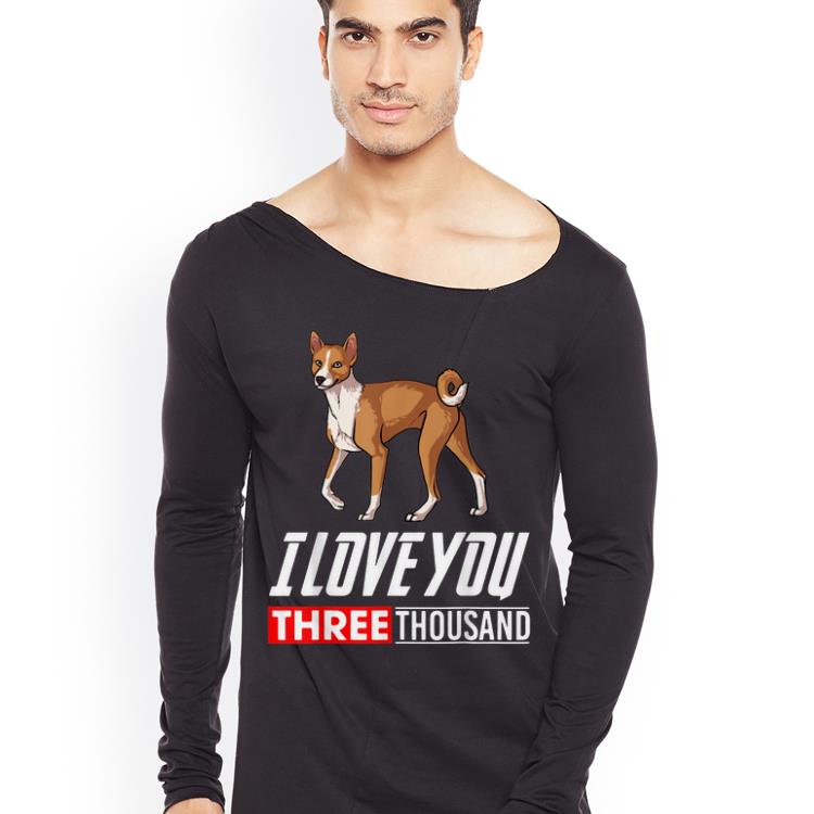 Basenji Dog I Love You 3000 shirt 4 - Basenji Dog I Love You 3000 shirt