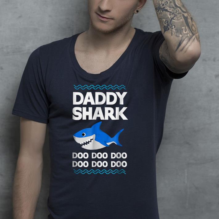 Daddy Shark Doo Doo Doo shirt Daddy Shark Doo Doo Doo shirt 4 - Daddy Shark Doo Doo Doo shirt
