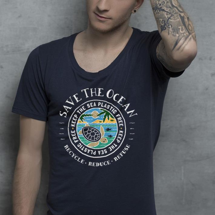 Save The Ocean Keep The Sea Plastic Turtle shirt 4 - Save The Ocean Keep The Sea Plastic Turtle shirt