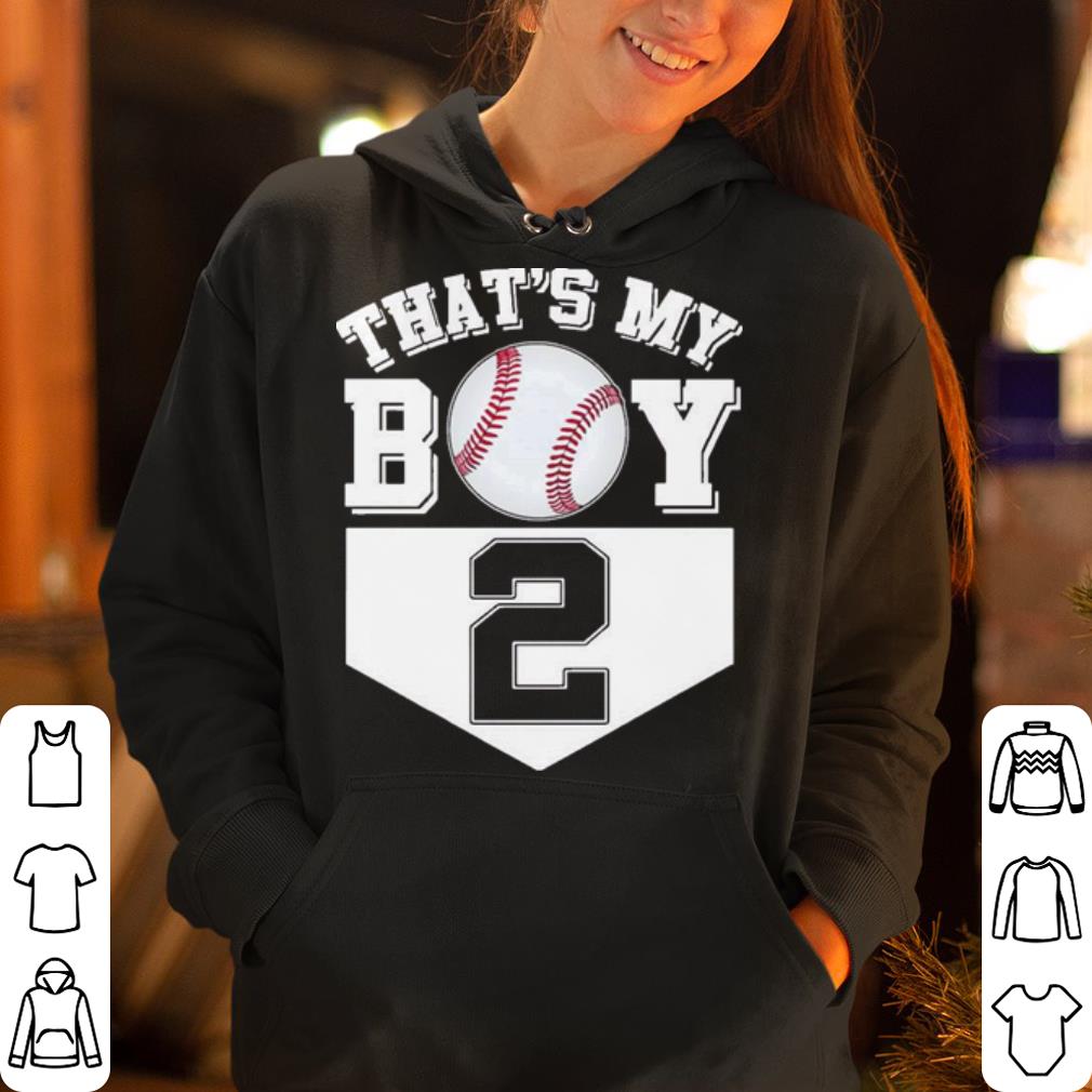 That s My Boy Baseball 2 Years Old Mom Dad shirt 4 - That’s My Boy Baseball 2 Years Old Mom Dad shirt