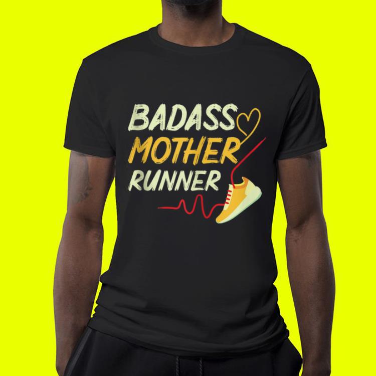 Badass Mother Runner Mama day shirt 4 - Badass Mother Runner Mama day shirt