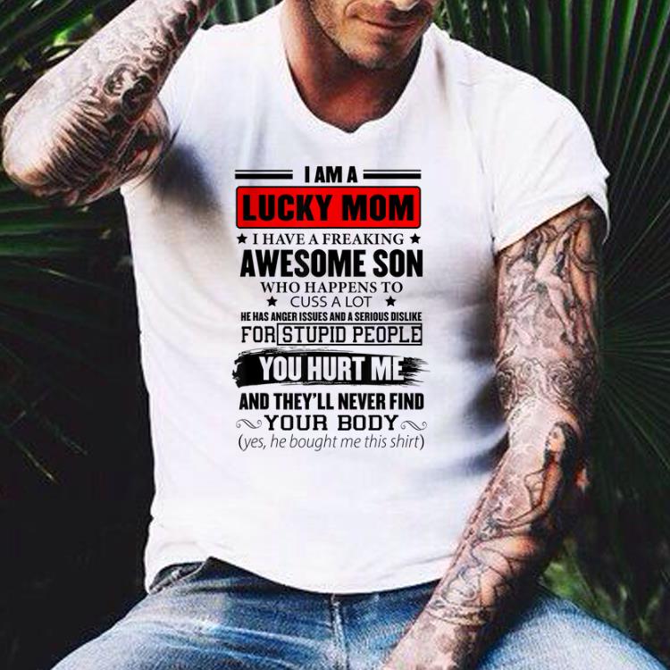 I Am A Lucky Mom I Have A Freaking Awesome Son Mother's Day shirt I Am A Lucky Mom I Have A Freaking Awesome Son Mother s Day shirt 4 - I Am A Lucky Mom I Have A Freaking Awesome Son Mother's Day shirt
