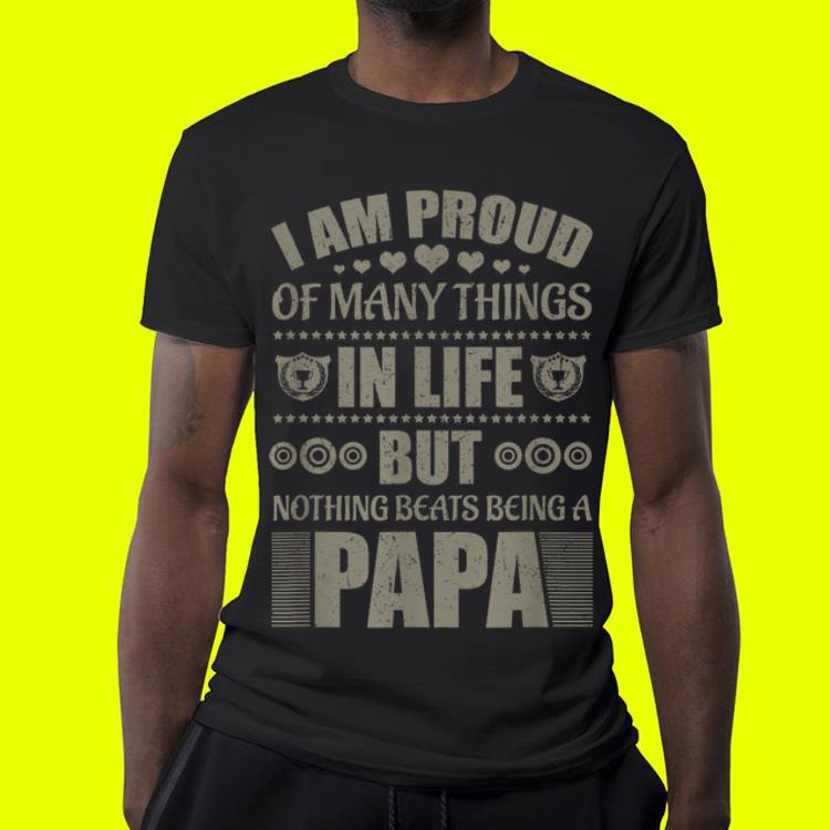 I Am Proud Of Many Things In Life But Nothing Beats Being A Papa I Am Proud Of Many Things In Life But Nothing Beats Being A Papa 4 - I Am Proud Of Many Things In Life But Nothing Beats Being A Papa