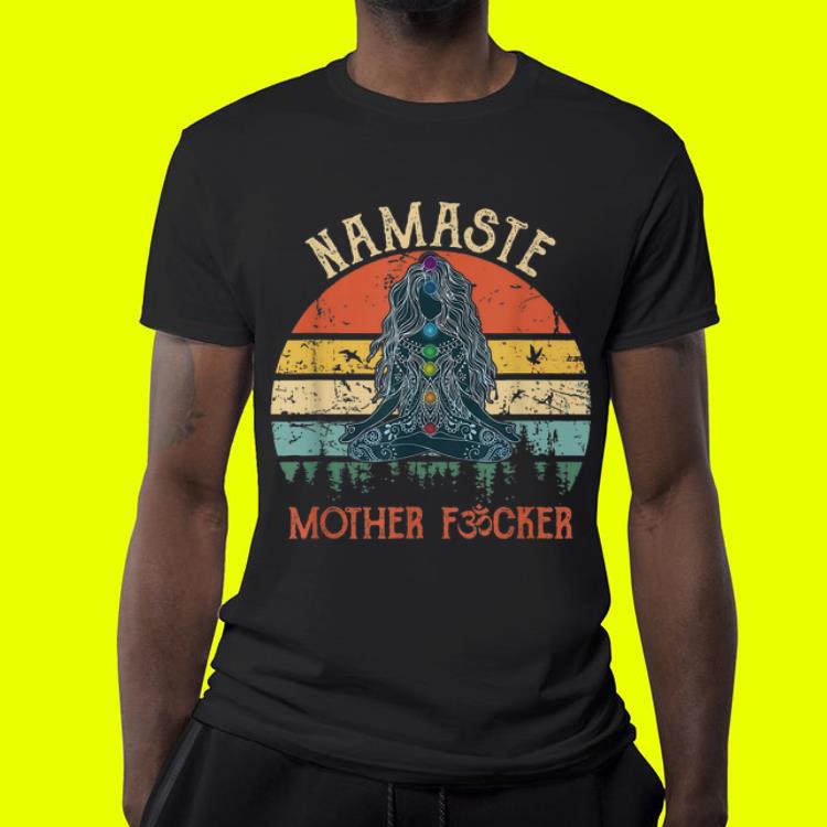 Namaste Mother Fuckers Yoga Humor Vintage shirt Namaste Mother Fuckers Yoga Humor Vintage shirt 4 - Namaste Mother Fuckers Yoga Humor Vintage shirt