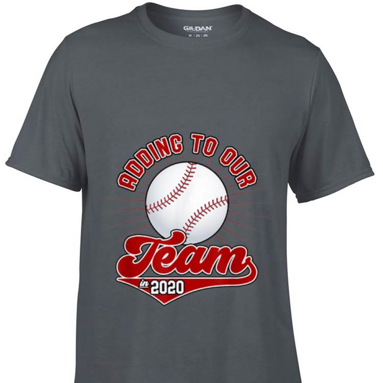 Adding To Our Team In 2020 Baseball hoodie 1 - Adding To Our Team In 2020 Baseball hoodie