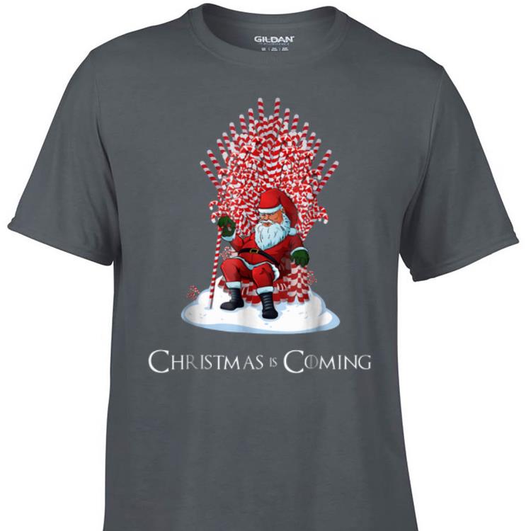 Awesome Santa Candy Cane Throne Christmas Is Coming shirt 1 - Awesome Santa Candy Cane Throne Christmas Is Coming shirt