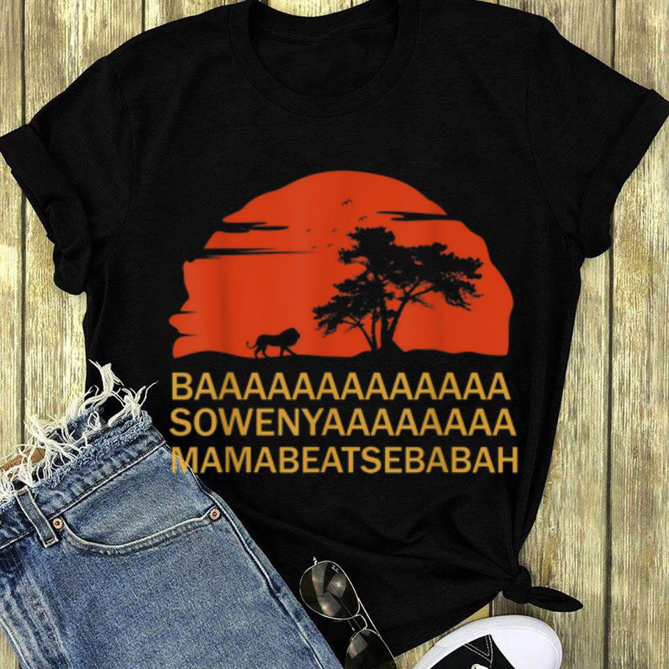Baaaaaa Sowenyaaaa African King Lion Disney long sleeve 1 - Baaaaaa Sowenyaaaa African King Lion Disney long sleeve