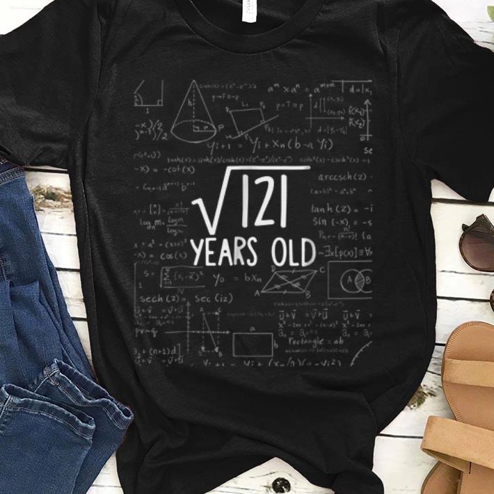 Premium Math Square Root Of 121 Years Old shirt 1 - Premium Math Square Root Of 121 Years Old shirt