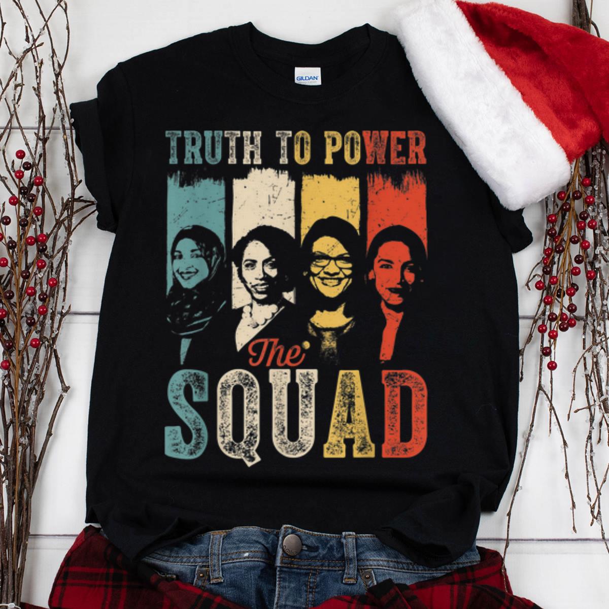 The Best Truth To Power Squad AOC Tlaib Ilhan Ayanna Vintage shirt 1 - The Best Truth To Power Squad AOC Tlaib Ilhan Ayanna Vintage shirt