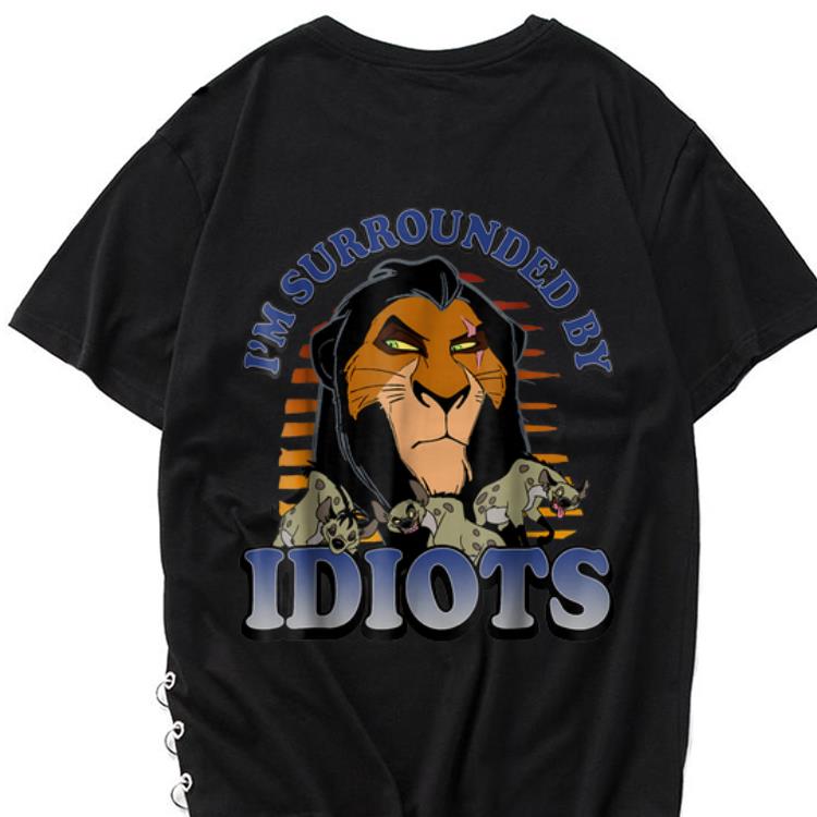 The best trend Vintage Disney Lion King Scar And The Hyenas Surrounded By Idiots shirt 1 - The best trend Vintage Disney Lion King Scar And The Hyenas Surrounded By Idiots shirt