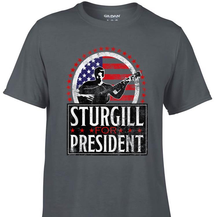 Awesome Sturgill For President American Flag shirt 1 - Awesome Sturgill For President American Flag shirt