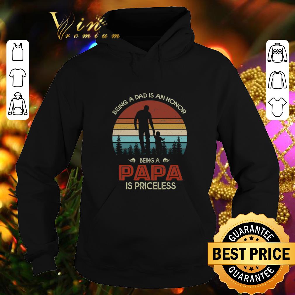 Cool Being a dad is an honor being a papa is priceless vintage shirt 4 - Cool Being a dad is an honor being a papa is priceless vintage shirt