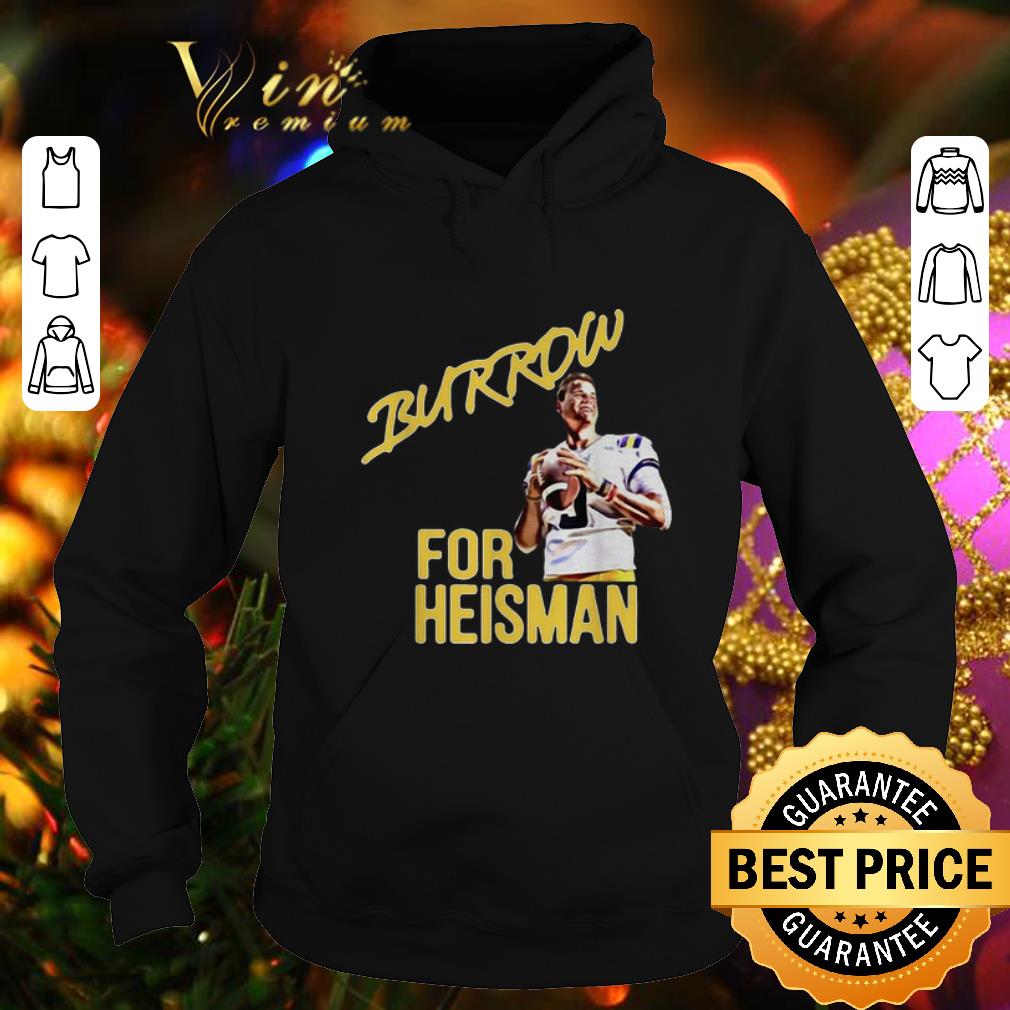 Nice Joe Burrow For Heisman LSU Tigers shirt 4 - Nice Joe Burrow For Heisman LSU Tigers shirt