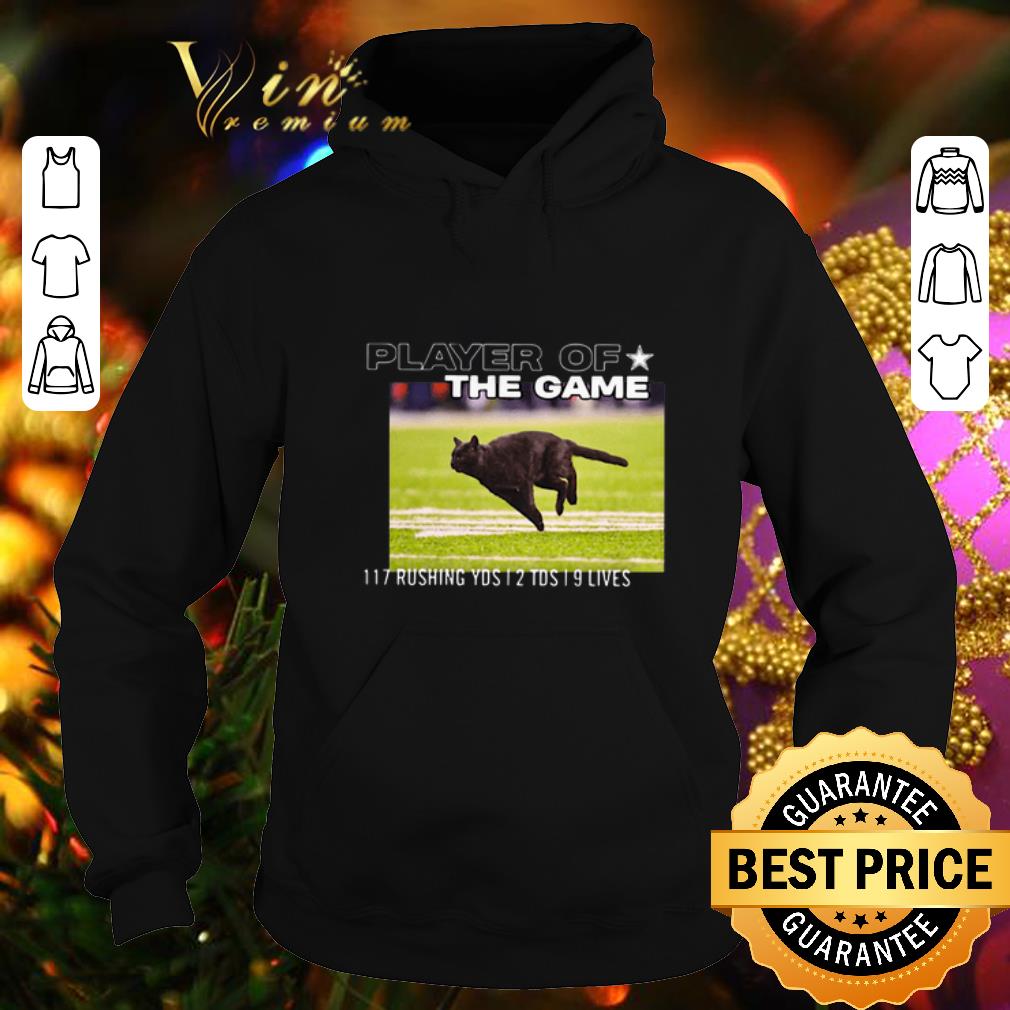 Official Cat player of the game 117 rushing yds 2 tds 9 lives shirt Official Cat player of the game 117 rushing yds 2 tds 9 lives shirt 4 - Official Cat player of the game 117 rushing yds 2 tds 9 lives shirt