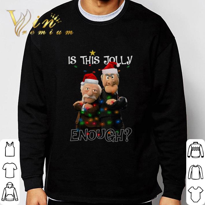 Waldorf Is This Jolly Enough The Muppet Show shirt Waldorf Is This Jolly Enough The Muppet Show shirt 4 - Waldorf Is This Jolly Enough The Muppet Show shirt