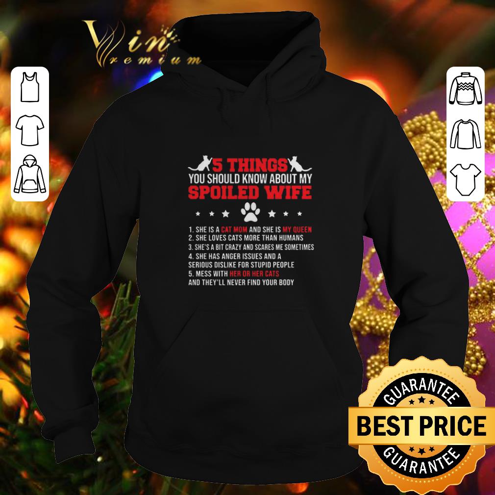 Cool Cats 5 thing you should know about my spoiled wife cat mom shirt Cool Cats 5 thing you should know about my spoiled wife cat mom shirt 4 - Cool Cats 5 thing you should know about my spoiled wife cat mom shirt