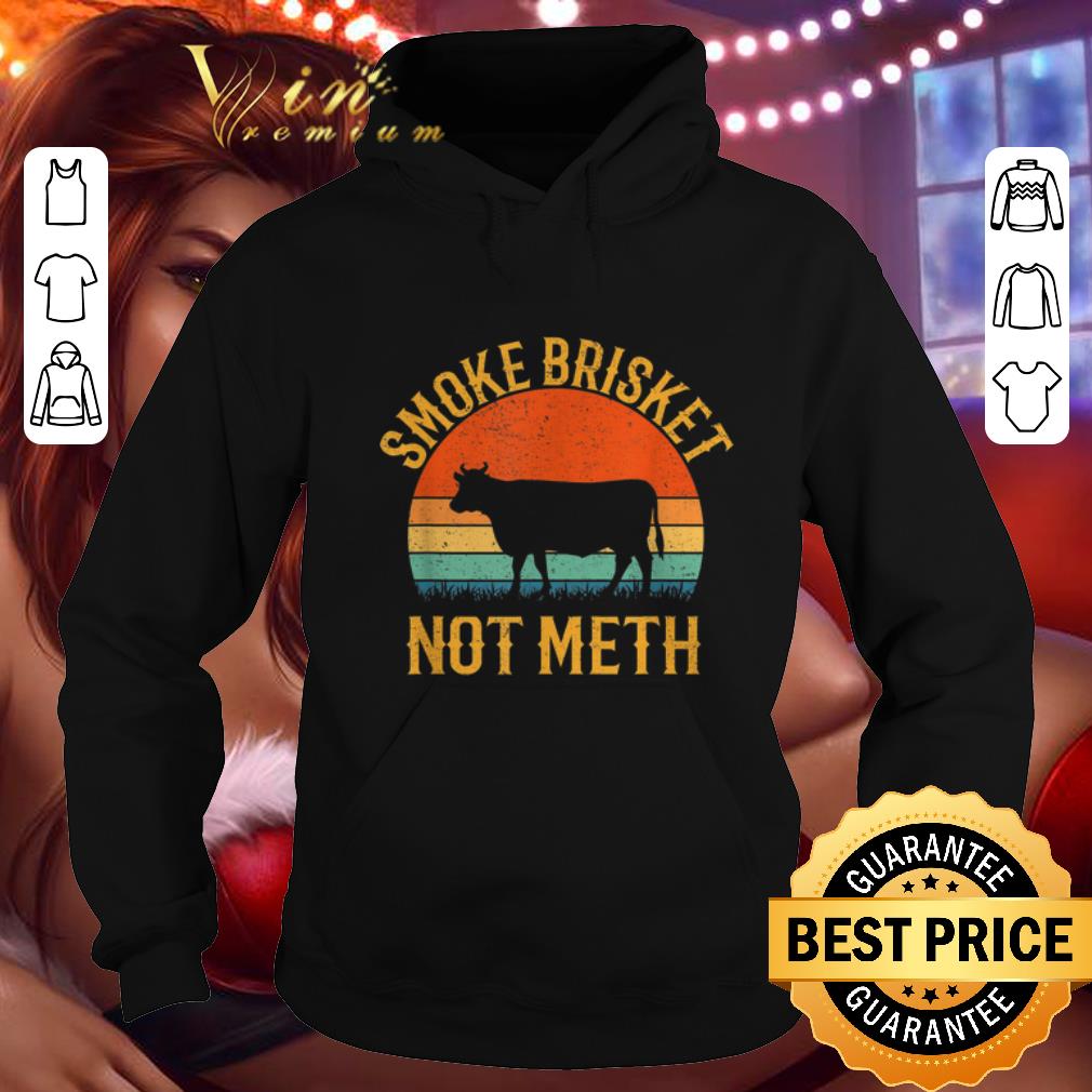 Cool Smoke Brisket Not Meth BBQ Vintage shirt Cool Smoke Brisket Not Meth BBQ Vintage shirt 4 - Cool Smoke Brisket Not Meth BBQ Vintage shirt