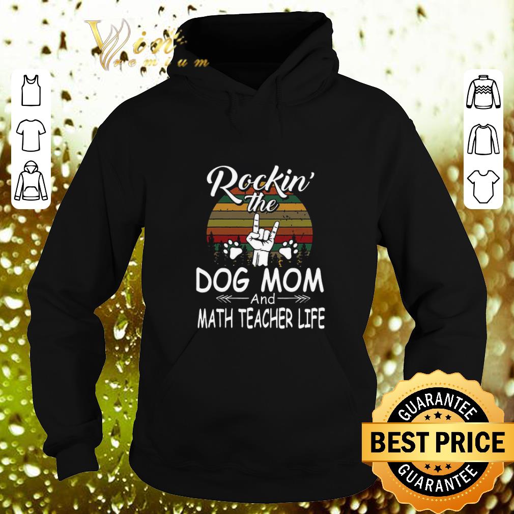 Nice Rockin the dog mom and math teacher life vintage shirt 4 - Nice Rockin' the dog mom and math teacher life vintage shirt