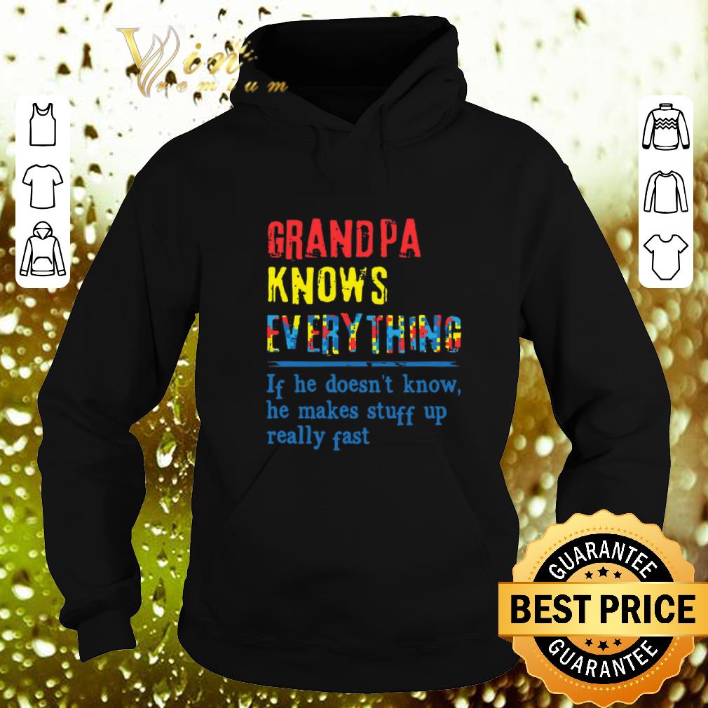 Official Autism Grandpa knows everything if he doesn t know shirt 4 - Official Autism Grandpa knows everything if he doesn't know shirt