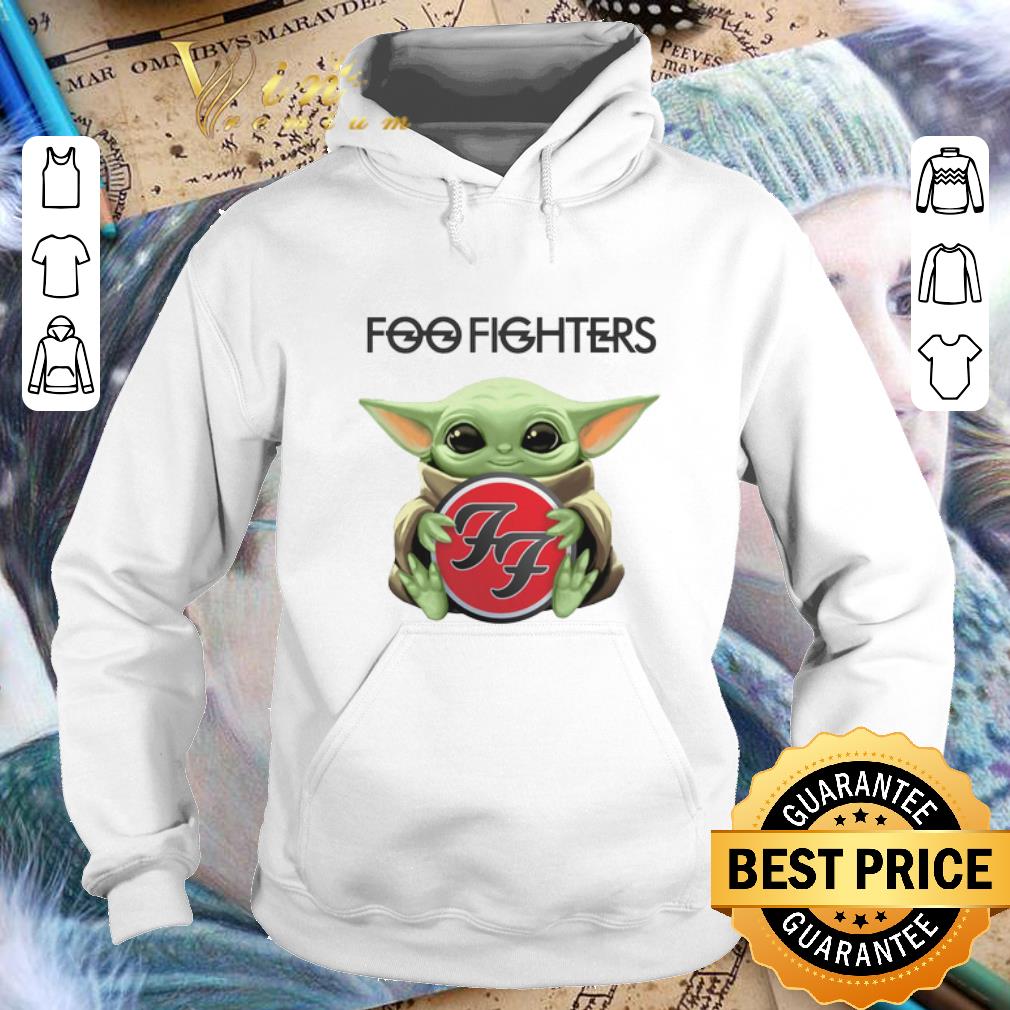 Official Baby Yoda hug Foo Fighters shirt Official Baby Yoda hug Foo Fighters shirt 4 - Official Baby Yoda hug Foo Fighters shirt