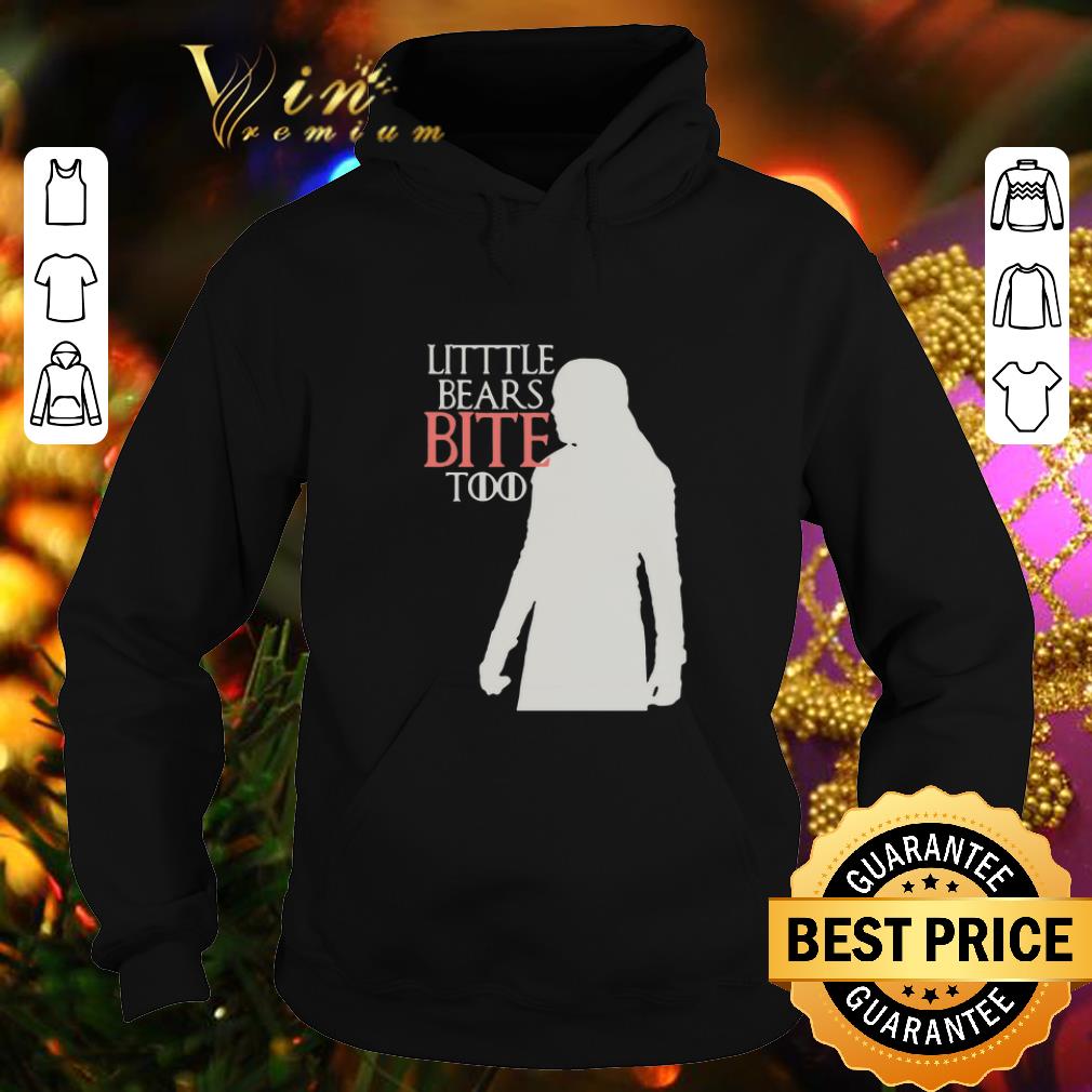 Official Litttle bears bite too Game Of Thrones shirt Official Litttle bears bite too Game Of Thrones shirt 4 - Official Litttle bears bite too Game Of Thrones shirt