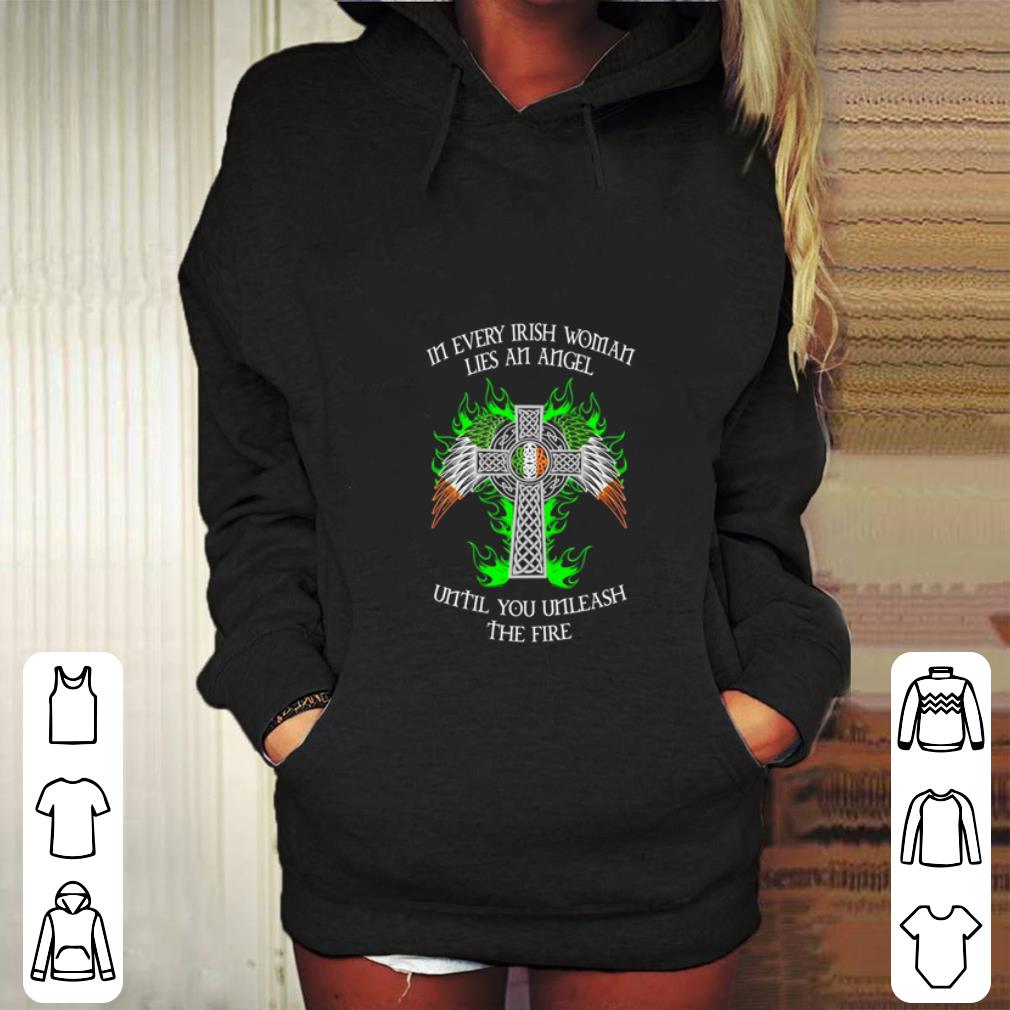 Official In every Irish woman lies an angel until you unleash the fire shirt Official In every Irish woman lies an angel until you unleash the fire shirt 4 - Official In every Irish woman lies an angel until you unleash the fire shirt