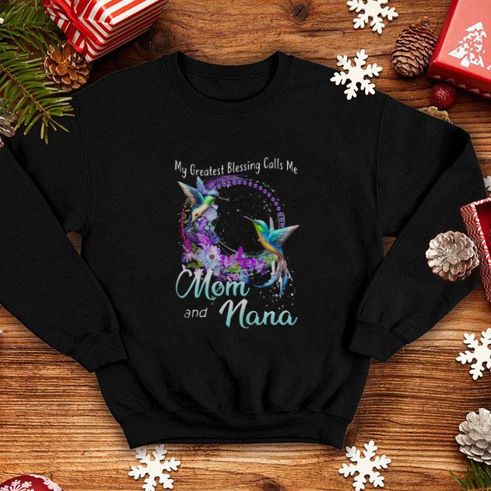 Official Hummingbird My Greatest Blessing Calls Me Mom And Nana shirt Official Hummingbird My Greatest Blessing Calls Me Mom And Nana shirt 4 - Official Hummingbird My Greatest Blessing Calls Me Mom And Nana shirt