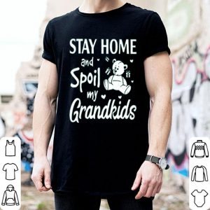 Stay Home And Spoil My Grandkids
