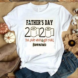 Father’s Day 2020 The Year When Shit Got Real