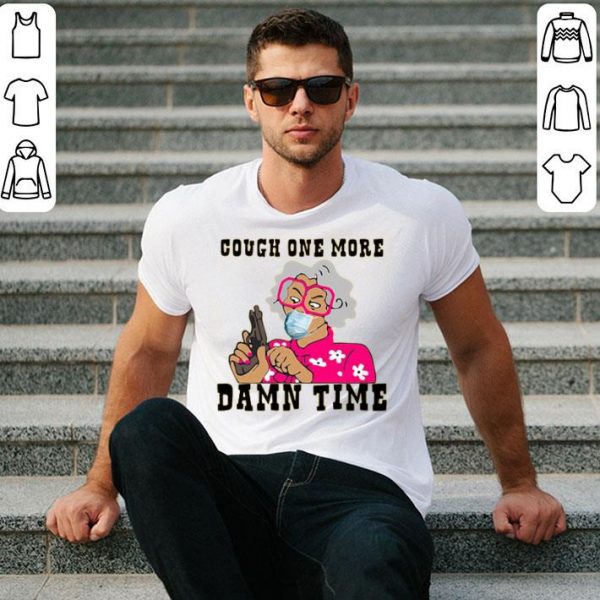 Cought One More Damn Time