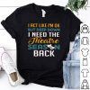 I Need The Theatre Season Back