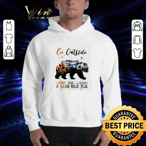 Best Silhouette Go outside worst case scenario a bear kils you shirt