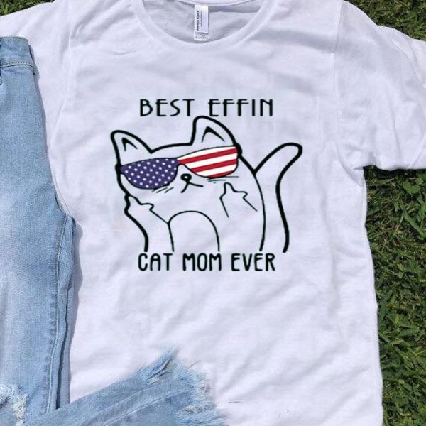 Top Cat Obscene Usa Best Effin Mom Ever shirt