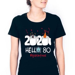 Nice Born in 1945 Birthday Gift Idea 2020 Hello 80 Toilet Paper Birthday Cake Quarantined Social Distancing Shirt