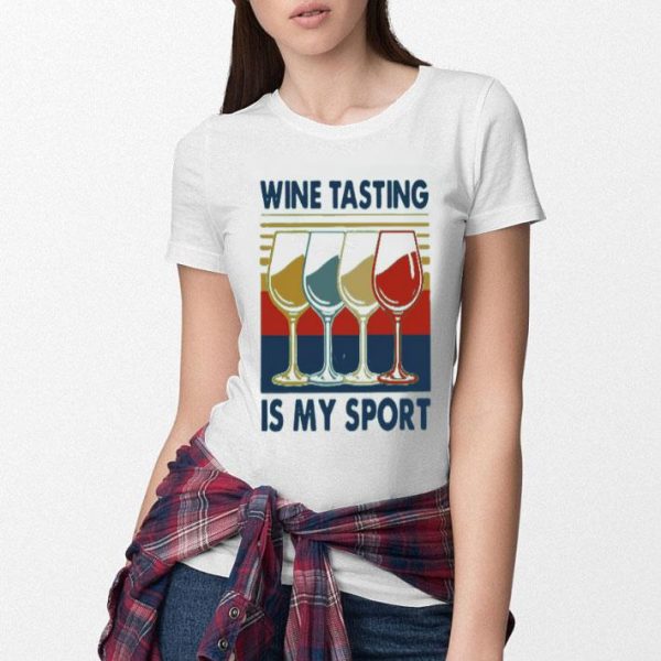 Wine Tasting Is My Sport Vintage