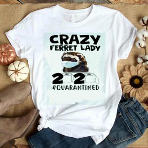 Nice Crazy Ferret Lady 2020 shirt