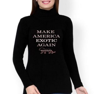 Nice Make America Exotic Again Tiger King shirt