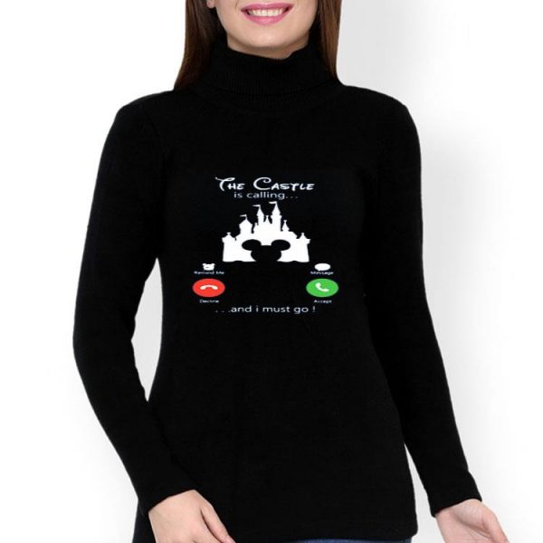 Nice Disney The Castle Is Calling And I Must Go Shirt