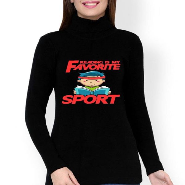 Nice Reading Is My Favorite Sport Shirt