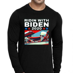 Nice Ridin With Biden 2020 Shirt
