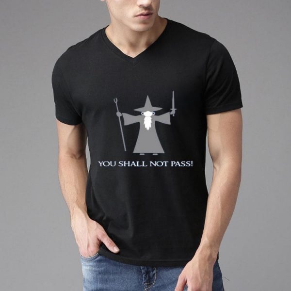 Top The Lord Of The Rings Gandalf You Shall Not Pass Shirt