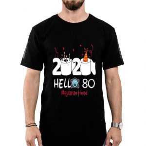 Nice Born in 1945 Birthday Gift Idea 2020 Hello 80 Toilet Paper Birthday Cake Quarantined Social Distancing Shirt