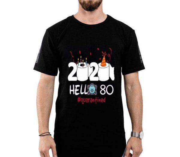 Nice Born in 1945 Birthday Gift Idea 2020 Hello 80 Toilet Paper Birthday Cake Quarantined Social Distancing Shirt