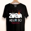 Nice Born in 1945 Birthday Gift Idea 2020 Hello 80 Toilet Paper Birthday Cake Quarantined Social Distancing Shirt