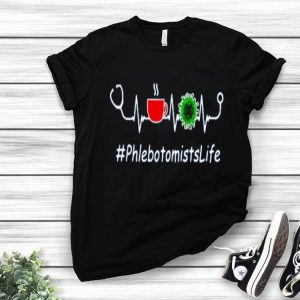 Nice Heartbeat Phlebotomists Life Coffee And Coronavirus Covid-19 Shirt