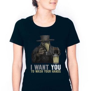 Hot Plague Doctor I Want You To Wash Your Hands shirt