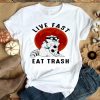 Hot Fox Live Fast Eat Trash Vintage shirt