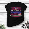 Nice Yes I’m A Trump Girl Get Over It American Flag Star Mug Shirt